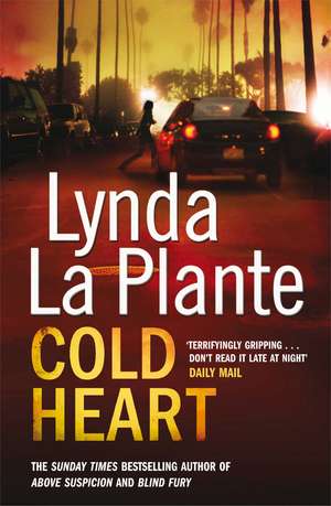 Cold Heart de Lynda La Plante