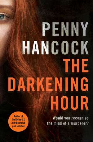 The Darkening Hour de Penny Hancock