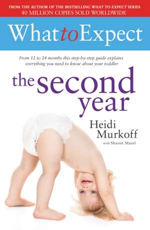 What to Expect: The Second Year de Heidi Murkoff