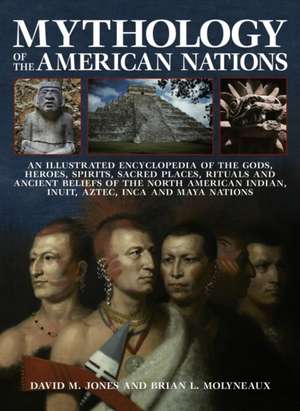 Mythology of the American Nations de David M. Jones