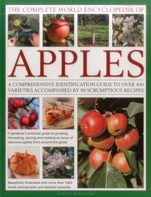 The Complete World Encyclopedia of Apples de Andrew Mikolajski