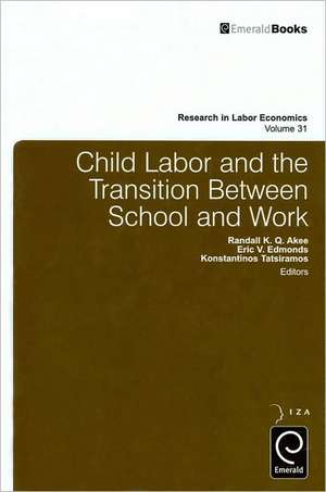 Child Labor and the Transition Between School and Work de Randall K.q. Akee