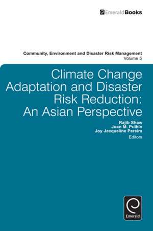 Climate Change Adaptation and Disaster Risk Redu – An Asian Perspective de Rajib Shaw