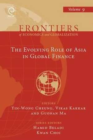 The Evolving Role of Asia In Global Finance de Yin–wong Cheung