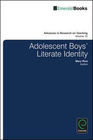 Adolescent Boy′s Literate Identity de Mary Rice