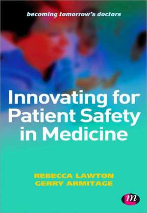 Innovating for Patient Safety in Medicine de Rebecca Lawton