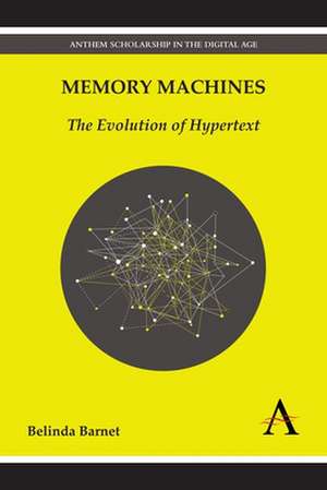 Memory Machines de Belinda Barnet