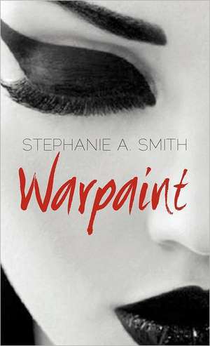 Warpaint de Stephanie A. Smith