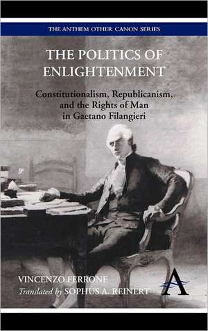 The Politics of Enlightenment de Vincenzo Ferrone