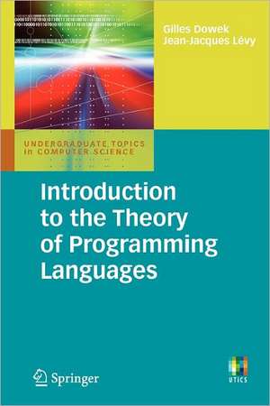 Introduction to the Theory of Programming Languages de Gilles Dowek