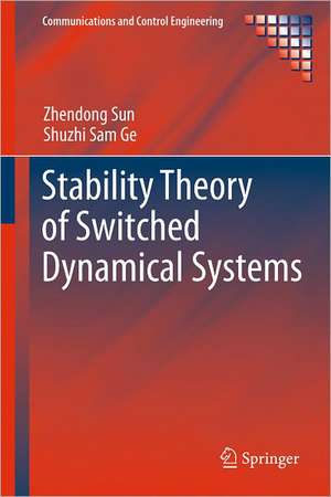 Stability Theory of Switched Dynamical Systems de Zhendong Sun