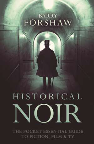 Historical Noir de Barry Forshaw