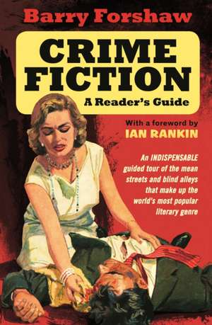 Crime Fiction: A Reader's Guide de Barry Forshaw