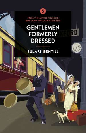 Gentlemen Formerly Dressed de Sulari Gentill