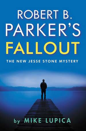 Robert B. Parker's Fallout de Mike Lupica