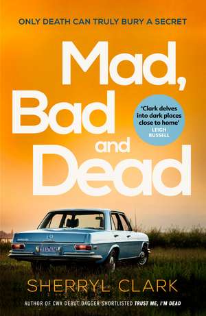 Mad, Bad and Dead de Sherryl Clark