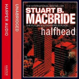 Halfhead de Stuart B. MacBride