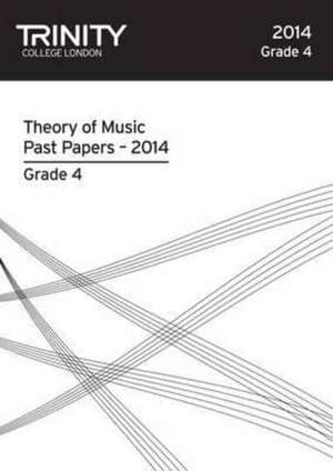 Theory Past Papers Grade 4 2014 de Trinity College London