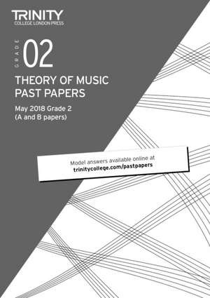 Theory of Music Past Papers May 2018 Grade 2 de Trinity College London