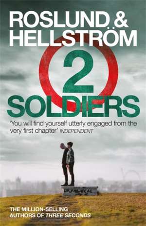 Two Soldiers de Anders Roslund