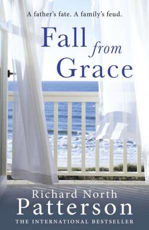 Fall from Grace de Richard North Patterson