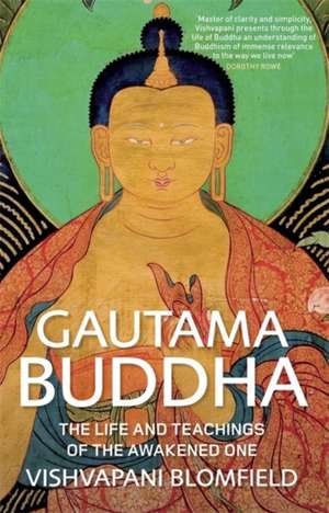 Gautama Buddha de Vishvapani Blomfield