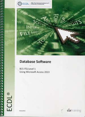 CiA Training Ltd.: ECDL Database Software Using Access 2013