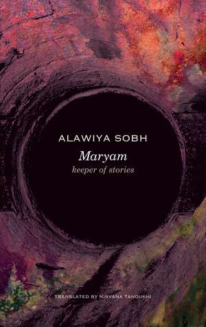 Maryam: Keeper of Stories de Alawiya Sobh