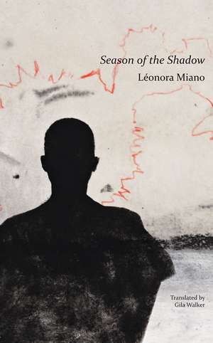 Season of the Shadow de Léonora Miano