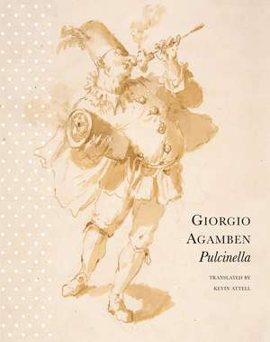 Pulcinella: Or Entertainment for Children de Giorgio Agamben