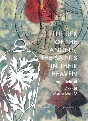 The Sex of the Angels, the Saints in their Heaven: A Breviary de Raoul Schrott