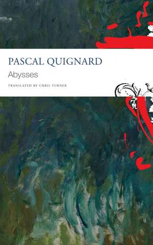 Abysses de Pascal Quignard