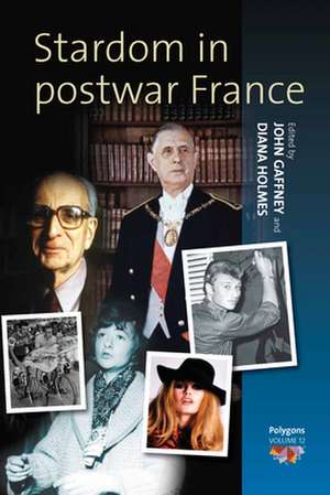 Stardom in Postwar France de John Gaffney