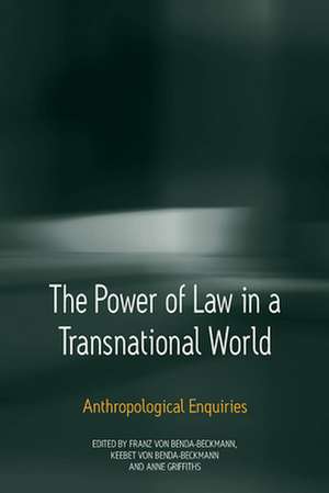 The Power of Law in a Transnational World de Anne Griffiths