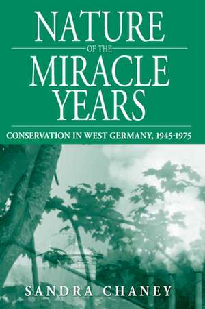 Nature of the Miracle Years de Sandra Chaney