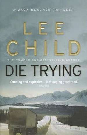 Die Trying de Lee Child