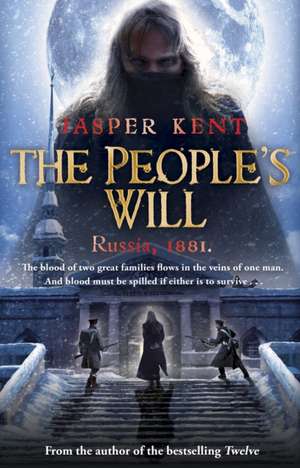 The People's Will de Jasper Kent