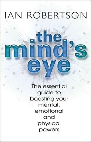 The Minds Eye de Ian Robertson
