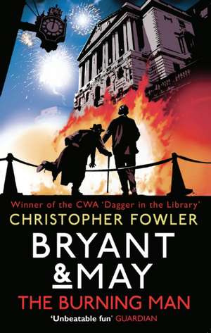 Bryant & May - The Burning Man de Christopher Fowler