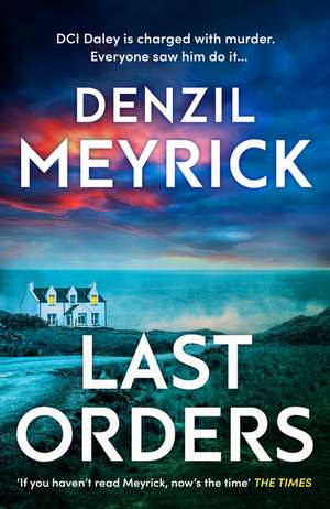 Last Orders de Denzil Meyrick