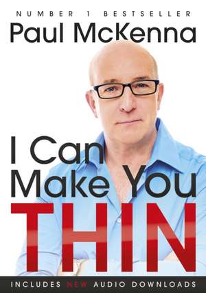 I Can Make You Thin de Paul Mckenna