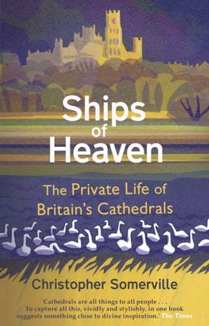 Ships of Heaven de Christopher Somerville