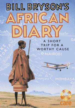 Bill Bryson's African Diary de Bill Bryson