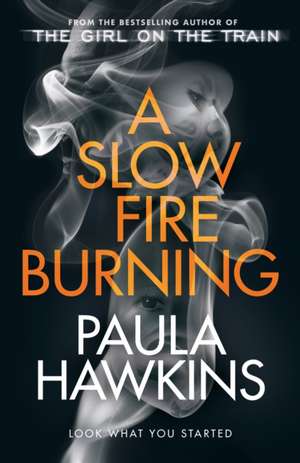 Hawkins, P: Slow Fire Burning