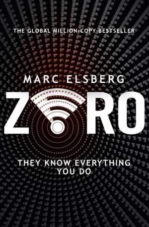 Zero de Marc Elsberg