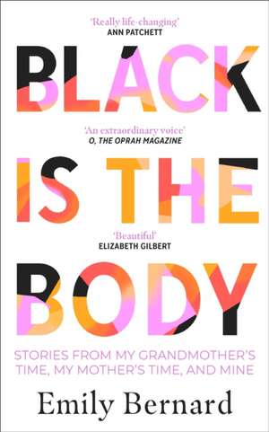 Black is the Body de Emily Bernard