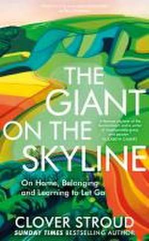 The Giant on the Skyline de Clover Stroud