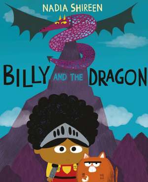 Billy and the Dragon de Nadia Shireen