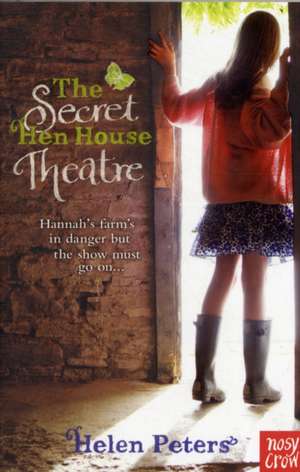 The Secret Hen House Theatre de Helen Peters