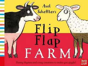 Axel Scheffler's Flip Flap Farm de Axel Scheffler